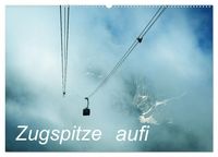 Produktbild: Zugspitze aufi (Wandkalender 2026 DIN A2 quer), CALVENDO Monatskalender