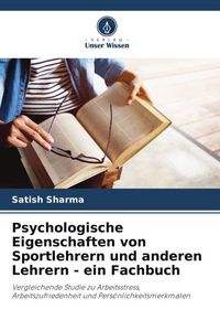 Produktbild: Psychologische Eigenschaften von Sportlehrern und anderen Lehrern - ein Fachbuch