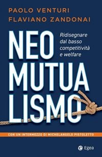 Produktbild: Neomutualismo. Ridisegnare dal basso competitivit&agrave; e welfare