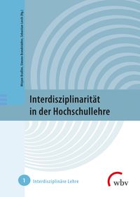 Produktbild: Interdisziplinarit&auml;t in der Hochschullehre