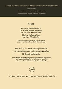 Produktbild: Forschungs- und Entwicklungsarbeiten zur Herstellung von Holzspanwerkstoffen f&uuml;r Konstruktionsteile