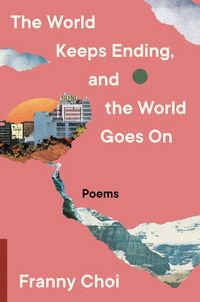 Produktbild: The World Keeps Ending, and the World Goes on