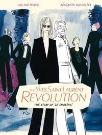 Produktbild: The Yves Saint Laurent Revolution: The Story of 'Le Smoking'