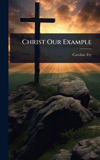 Produktbild: Christ Our Example