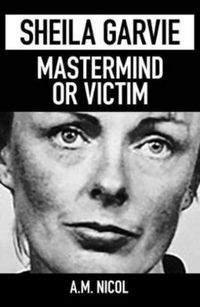 Produktbild: Sheila Garvie - Mastermind or Victim