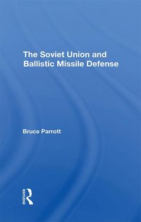 Produktbild: The Soviet Union And Ballistic Missile Defense