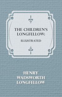 Produktbild: The Children's Longfellow