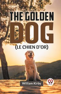 Produktbild: The Golden Dog (LE CHIEN D'OR)