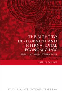 Produktbild: The Right to Development and International Economic Law