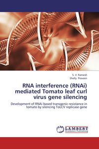 Produktbild: RNA interference (RNAi) mediated Tomato leaf curl virus gene silencing
