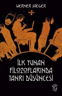 Produktbild: Ilk Yunan Filozoflarinda Tanri D&uuml;s&uuml;ncesi