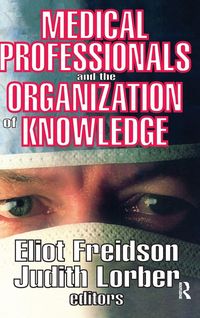 Produktbild: Medical Professionals and the Organization of Knowledge