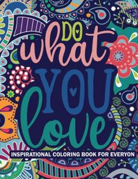Produktbild: Do What You Love inspirational coloring book for everyone