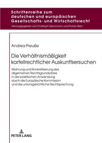 Produktbild: Die Verh&auml;ltnism&auml;&szlig;igkeit kartellrechtlicher Auskunftsersuchen