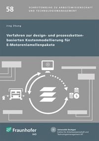 Produktbild: Verfahren zur design- und prozesskettenbasierten Kostenmodellierung f&uuml;r E-Motorenlamellenpakete