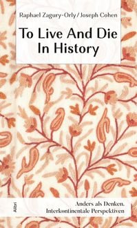 Produktbild: To Live And Die In History