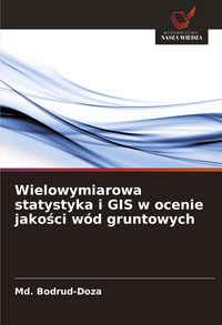 Produktbild: Wielowymiarowa statystyka i GIS w ocenie jako&iquest;ci w&oacute;d gruntowych
