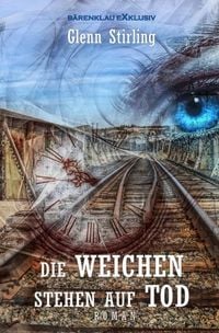 Produktbild: Die Weichen stehen auf Tod