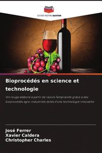 Produktbild: Bioproc&eacute;d&eacute;s en science et technologie
