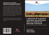 Produktbild: L'efficacit&eacute; de la gestion holistique des p&acirc;turages dans un syst&egrave;me de p&acirc;turage communal