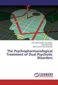 Produktbild: The Psychopharmacological Treatment of Dual Psychotic Disorders