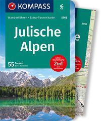 KOMPASS Wanderführer Julische Alpen, 55 Touren Boris Korencan