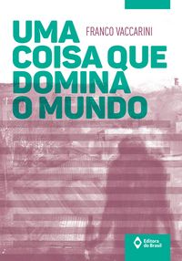 Produktbild: Uma coisa que domina o mundo