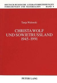 Produktbild: Christa Wolf und Sowjetru&szlig;land 1945-1991