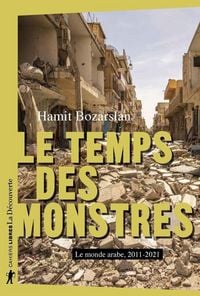 Produktbild: Le temps des monstres : le monde arabe, 2011-2021