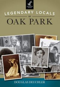 Produktbild: Legendary Locals of Oak Park