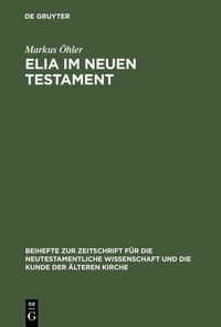 Produktbild: Elia im Neuen Testament