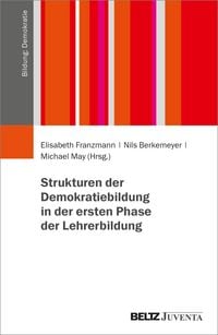 Produktbild: Strukturen der Demokratiebildung in der ersten Phase der Lehrerbildung