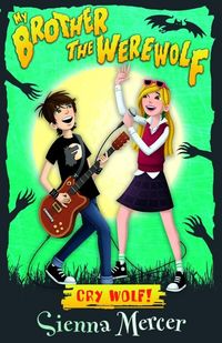 Produktbild: Mercer, S: My Brother the Werewolf 1/Cry Wolf