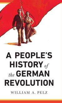 Produktbild: A People's History of the German Revolution