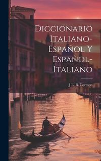 Produktbild: Diccionario Italiano-Espa&ntilde;ol Y Espa&ntilde;ol-Italiano