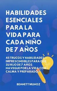 Produktbild: Habilidades Esenciales para la Vida para Cada Ni&ntilde;o de 7 A&ntilde;os