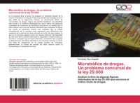 Produktbild: Microtr&aacute;fico de drogas. Un problema concursal de la ley 20.000