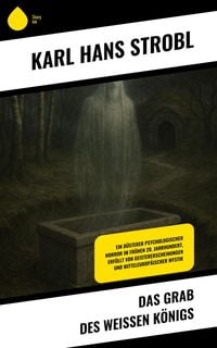 Produktbild: Das Grab des wei&szlig;en K&ouml;nigs
