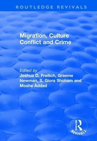 Produktbild: Freilich, P: Migration, Culture Conflict and Crime