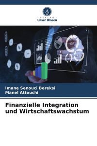 Produktbild: Finanzielle Integration und Wirtschaftswachstum