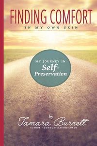 Produktbild: Finding Comfort in My Own Skin: My Journey in Self-Preservation