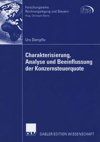 Produktbild: Charakterisierung, Analyse und Beeinflussung der Konzernsteuerquote