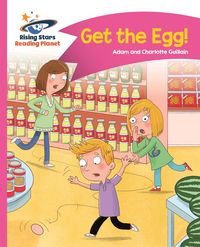 Produktbild: Reading Planet - Get the Egg! - Pink B: Comet Street Kids