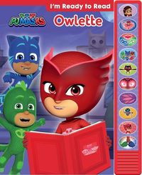 Produktbild: Pj Masks: Owlette I'm Ready to Read Sound Book