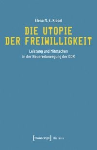 Produktbild: Die Utopie der Freiwilligkeit