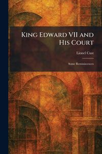 Produktbild: King Edward VII and His Court