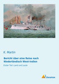 Produktbild: Bericht &uuml;ber eine Reise nach Niederl&auml;ndisch West-Indien