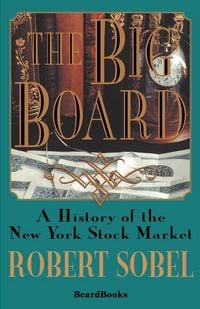 Produktbild: The Big Board: A History of the New York Stock Market