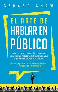 Produktbild: El arte de hablar en p&uacute;blico