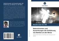 Produktbild: Determinanten und Auswirkungen der Einf&uuml;hrung von Banken an der B&ouml;rse